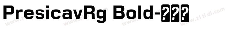 PresicavRg Bold字体转换
